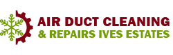 Air Duct Cleaning & Repairs Ives Estates